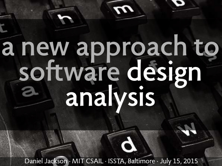 a new approach to software design analysis