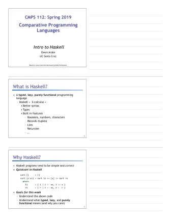 CMPS 112: Spring 2019     Comparative Programming Languages   Intro to Haskell  Owen Arden