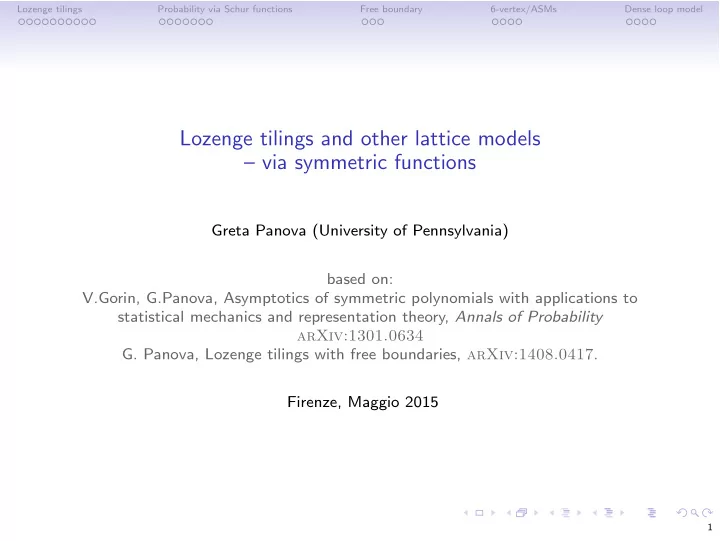 lozenge tilings and other lattice models via symmetric