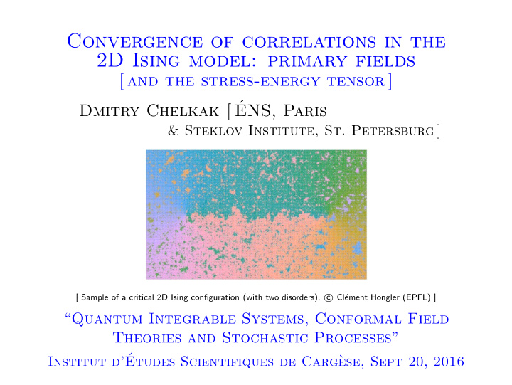 convergence of correlations in the 2d ising model primary
