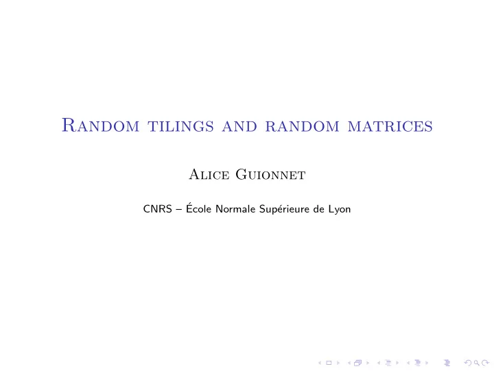 random tilings and random matrices