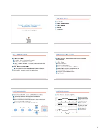 1  B-MAC Implementation  B-MAC Implementation  Low Power Listening (LPL)  B-MAC = Link Protocol