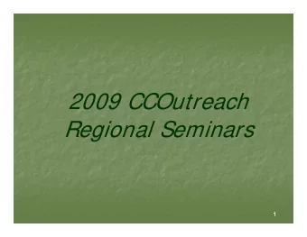 2009 CCOutreach  2009 CCOutreach  Regional Seminars  Regional Seminars  1  Disclaimer  Disclaimer