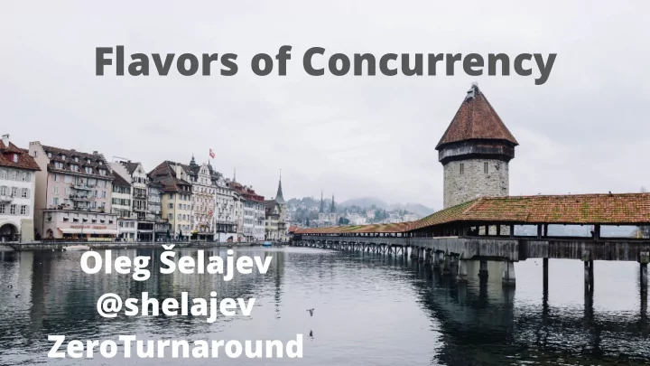 flavors of concurrency