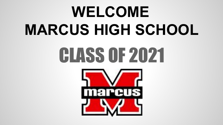 class of 2021 the following slides were shared with
