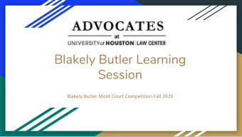 Blakely Butler Learning  Session  Blakely Butler Moot Court Competition Fall 2020  What is Blakely
