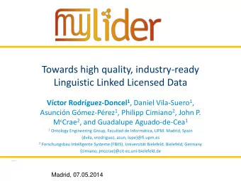 Towards high quality, industry-ready  Linguistic Linked Licensed Data Vctor Rodrguez-Doncel 1 ,