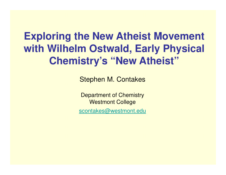 exploring the new atheist movement with wilhelm ostwald