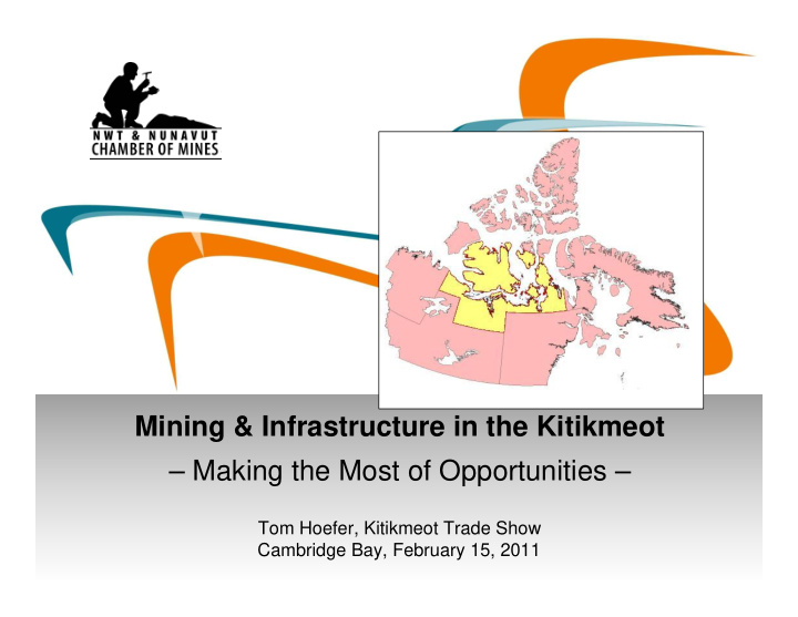 mining infrastructure in the kitikmeot making the most of