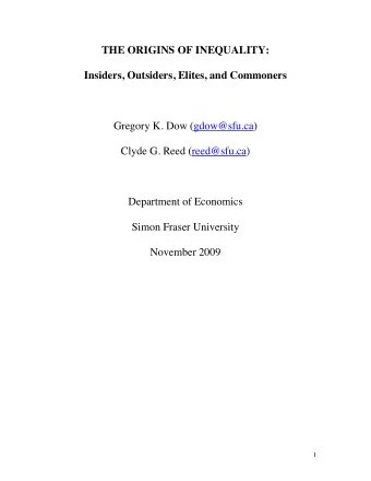 THE ORIGINS OF INEQUALITY:  Insiders, Outsiders, Elites, and Commoners  Gregory K. Dow