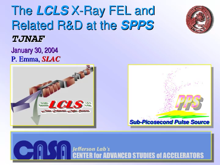 the lcls lcls x x ray fel and ray fel and the related r d