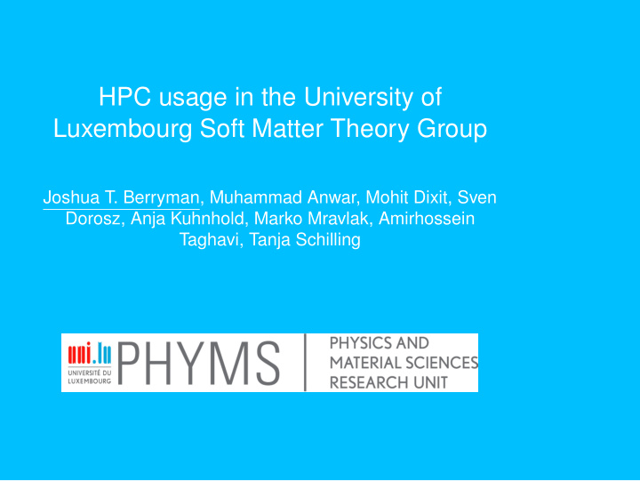 hpc usage in the university of luxembourg soft matter