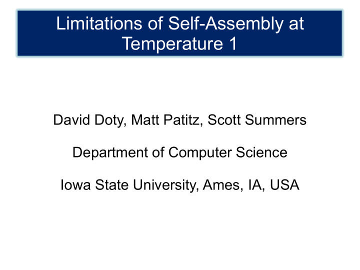 limitations of self assembly at temperature 1