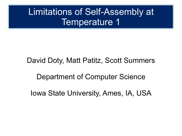 limitations of self assembly at temperature 1