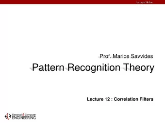 Pattern Recognition Theory  Lecture 12 : Correlation Filters  Pattern Matching  a  How to match