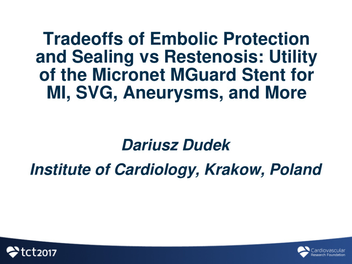 and sealing vs restenosis utility