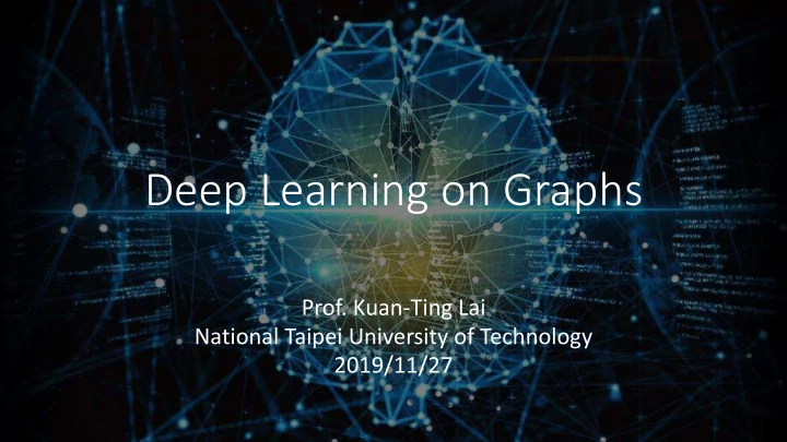 deep learning on graphs