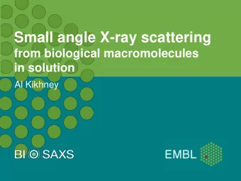 Small angle X-ray scattering  from biological macromolecules  in solution  Al Kikhney  European