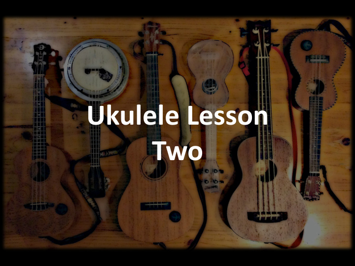 ukulele lesson two where does the ukulele originate the