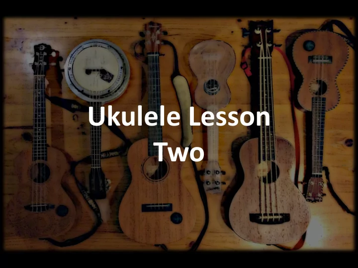 ukulele lesson two where does the ukulele originate the