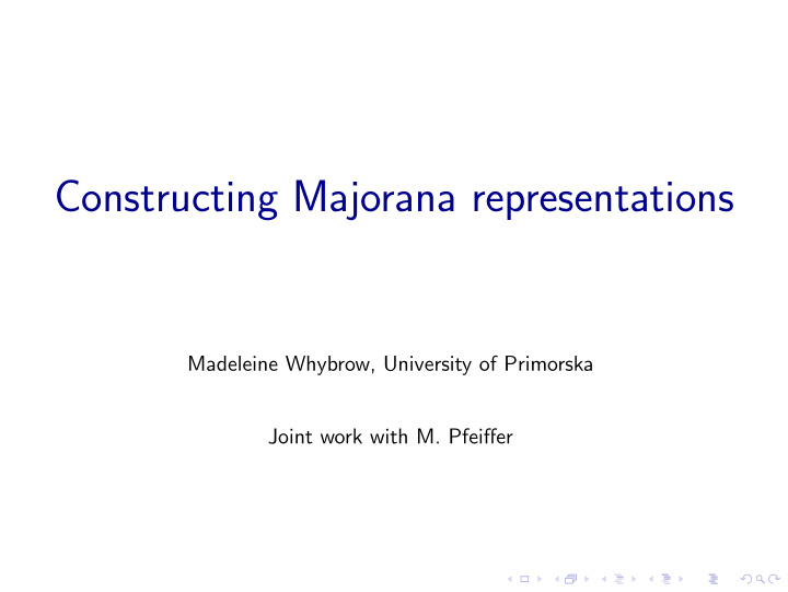constructing majorana representations