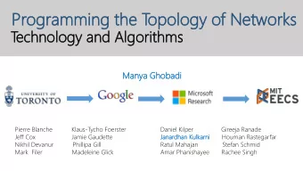 Pr  Prog  ogrammin  ramming  g th  the  e T  op  opolo  ology  gy of N  f Netw  etworks  orks  T