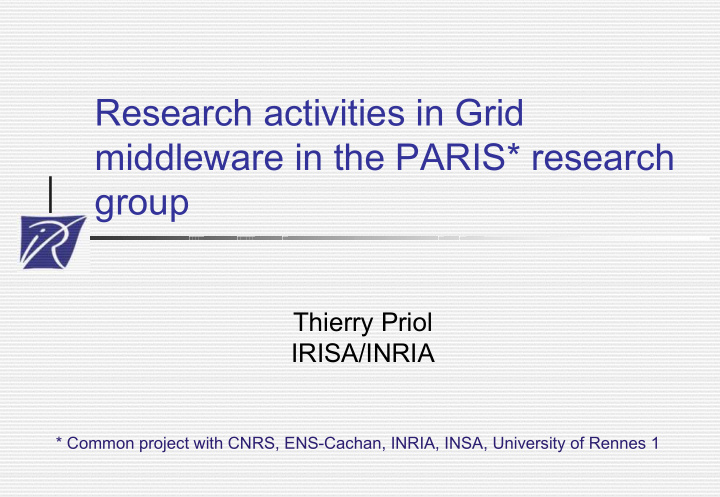 research activities in grid middleware in the paris