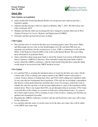 Quick Hits  State Updates on Legislation  James notified the Forum that Brenda Dreher was not