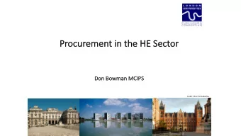 Procu  curement in  in the HE Sect  ctor  Do  Don Bowman MCIPS  PS  Credit: Chris Christodoulou  Pr