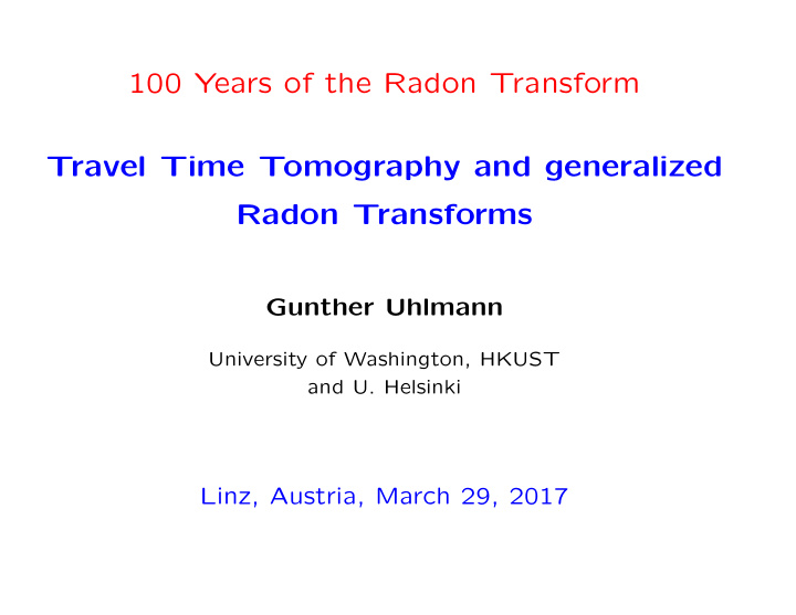 100 years of the radon transform travel time tomography