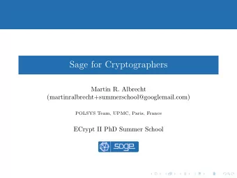 Sage for Cryptographers  Martin R. Albrecht  (martinralbrecht+summerschool@googlemail.com)  POLSYS