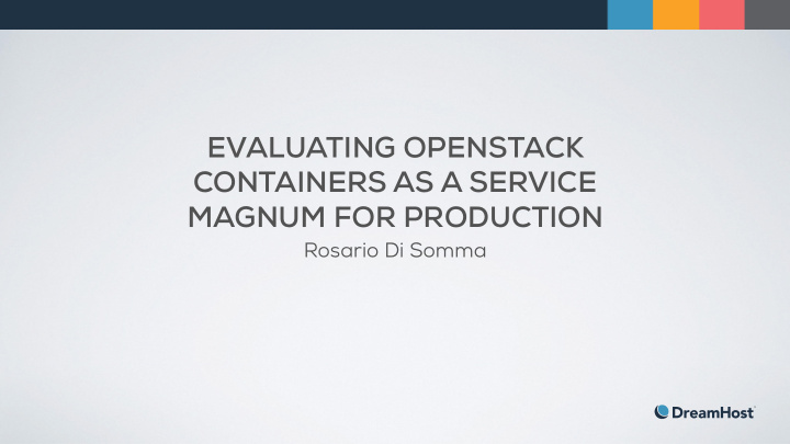 evaluating openstack containers as a service magnum for