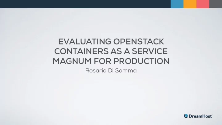 evaluating openstack containers as a service magnum for
