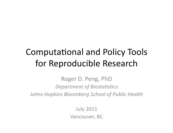 computa onal and policy tools for reproducible research