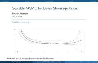 Scalable MCMC for Bayes Shrinkage Priors  Paulo Orenstein  July 2, 2018  Stanford University  Joint