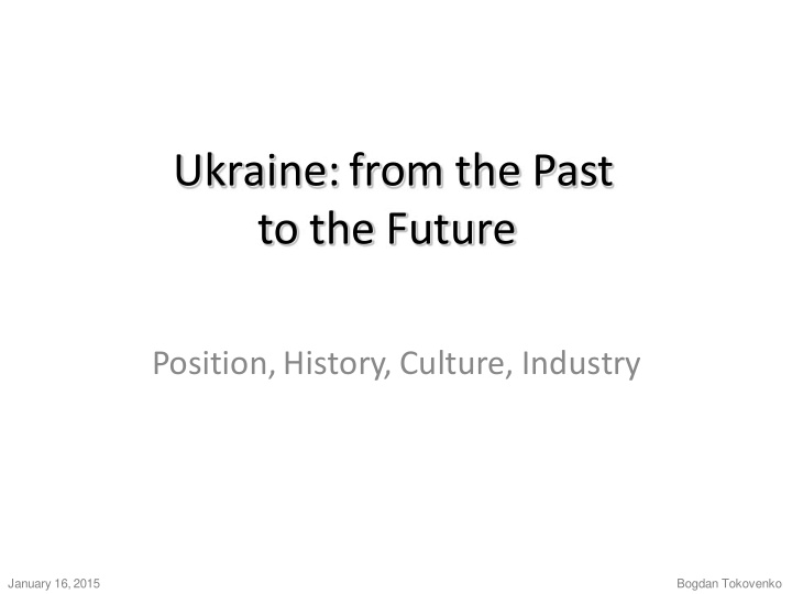 ukraine from the past to the future