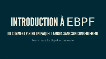 INTRODUCTION  EBPF  OU COMMENT PISTER UN PAQUET LAMBDA SANS SON CONSENTEMENT Jean-Tiare Le Bigot