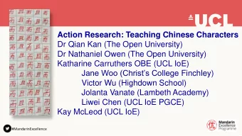 Dr Nathaniel Owen (The Open University)  Katharine Carruthers OBE (UCL IoE) Jane Woo (Christs