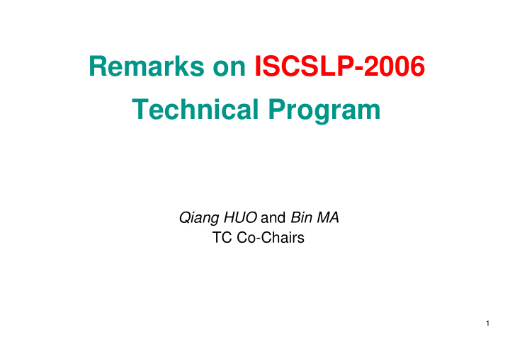 remarks on iscslp 2006 technical program