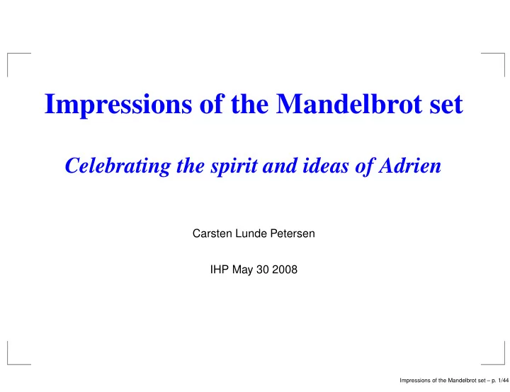 impressions of the mandelbrot set