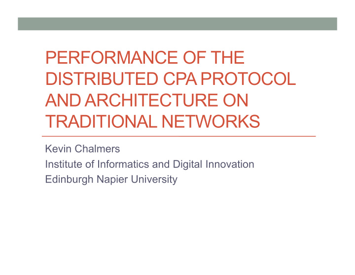 performance of the distributed cpa protocol and