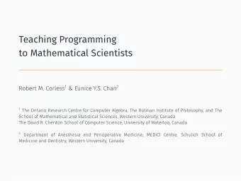 Teaching Programming  to Mathematical Scientists  School of Mathematical and Statistical Sciences,