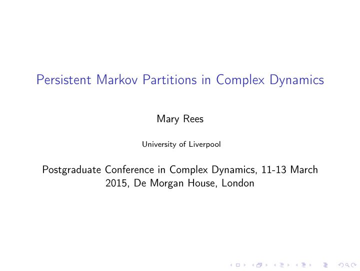 persistent markov partitions in complex dynamics