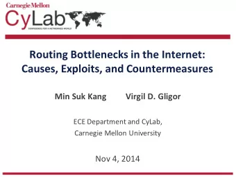 Routing Bottlenecks in the Internet:  Causes, Exploits, and Countermeasures  Min Suk Kang  Virgil