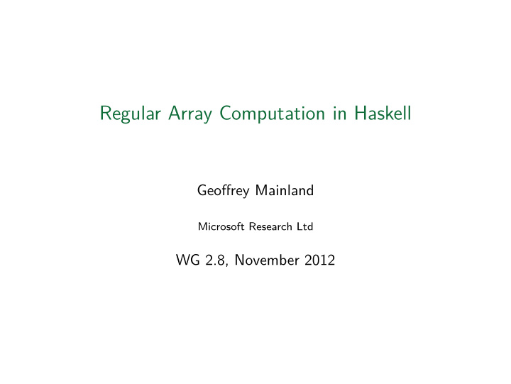 regular array computation in haskell on gpus