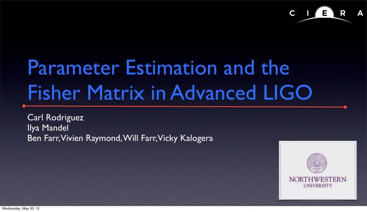 parameter estimation and the fisher matrix in advanced