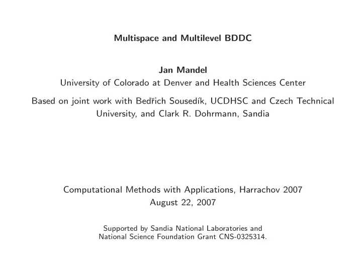 multispace and multilevel bddc jan mandel university of