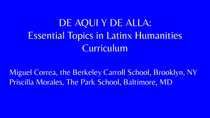 de aqui y de alla essential topics in latinx humanities