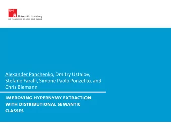 Improving Hypernymy Extraction  with Distributional Semantic  Classes  Introduction  May 10, 2018