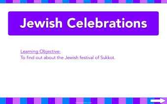 Jewish Celebrations  Learning Objective:  To find out about the Jewish festival of Sukkot.